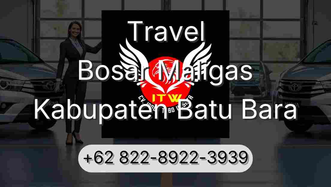 Travel Bosar Maligas Kabupaten Batu Bara