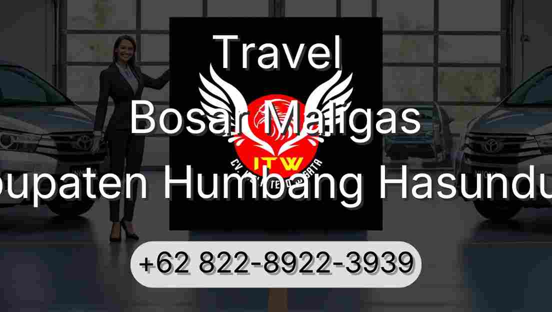 Travel Bosar Maligas Kabupaten Humbang Hasundutan