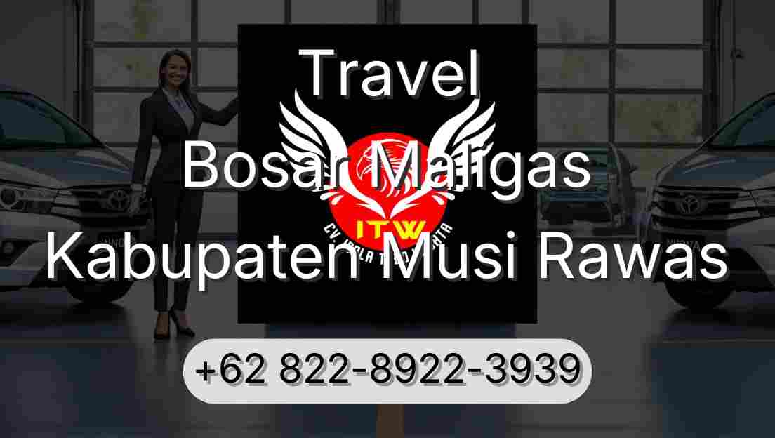 Travel Bosar Maligas Kabupaten Musi Rawas