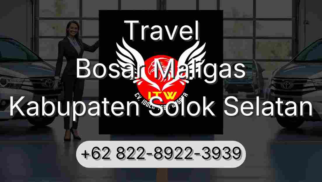 Travel Bosar Maligas Kabupaten Solok Selatan