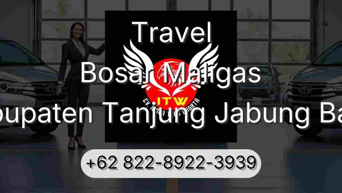 Travel Bosar Maligas Kabupaten Tanjung Jabung Barat