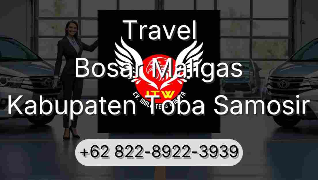 Travel Bosar Maligas Kabupaten Toba Samosir