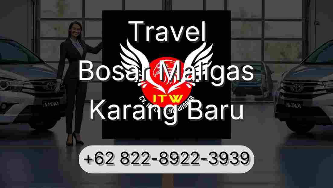 Travel Bosar Maligas Karang Baru