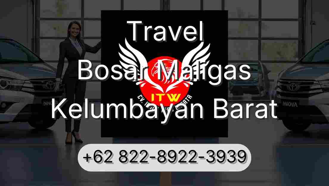 Travel Bosar Maligas Kelumbayan Barat