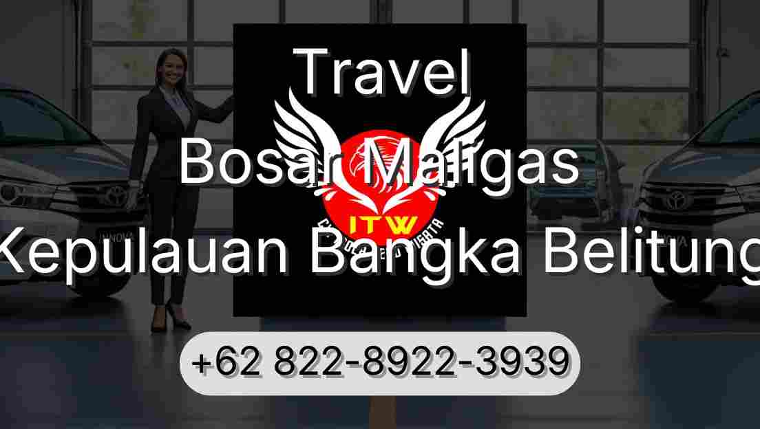 Travel Bosar Maligas Kepulauan Bangka Belitung