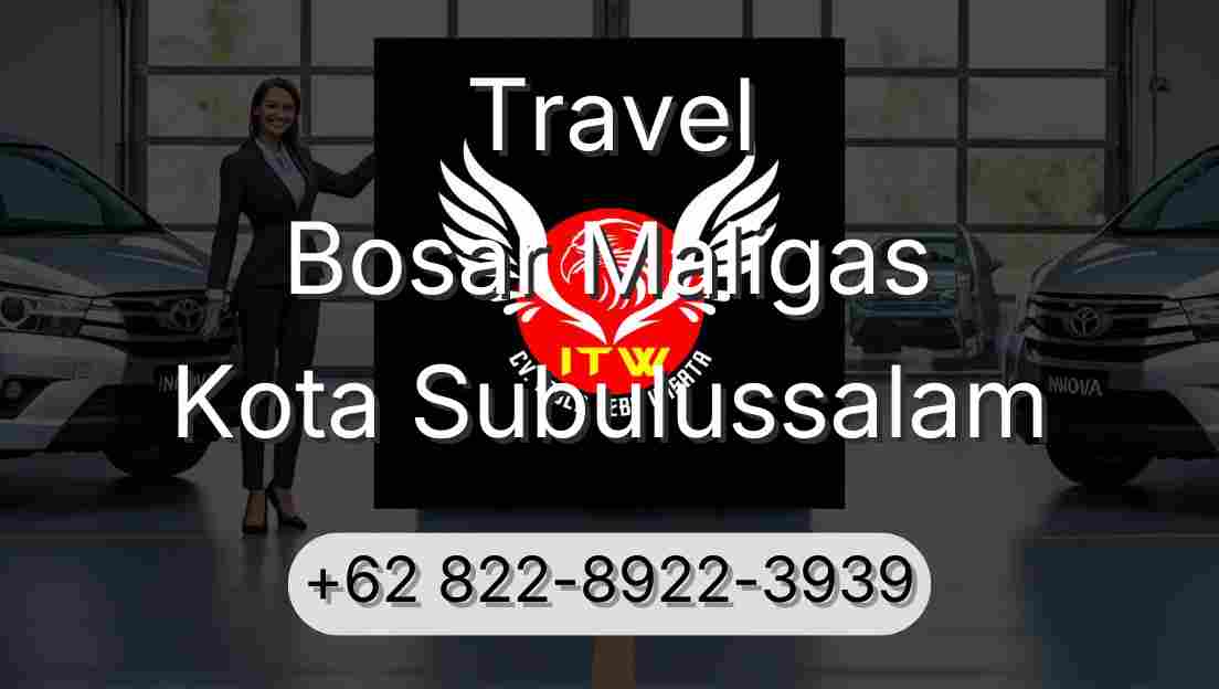 Travel Bosar Maligas Kota Subulussalam