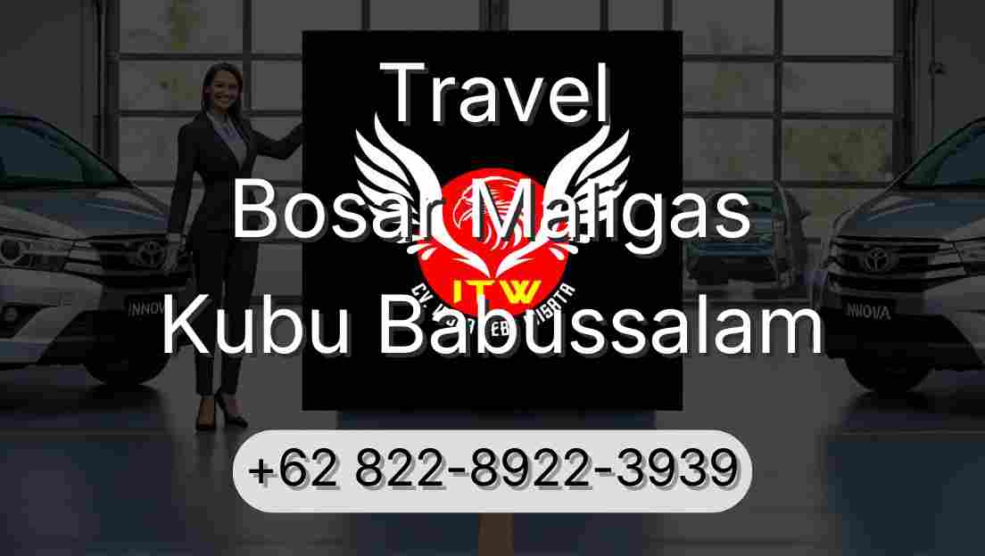 Travel Bosar Maligas Kubu Babussalam