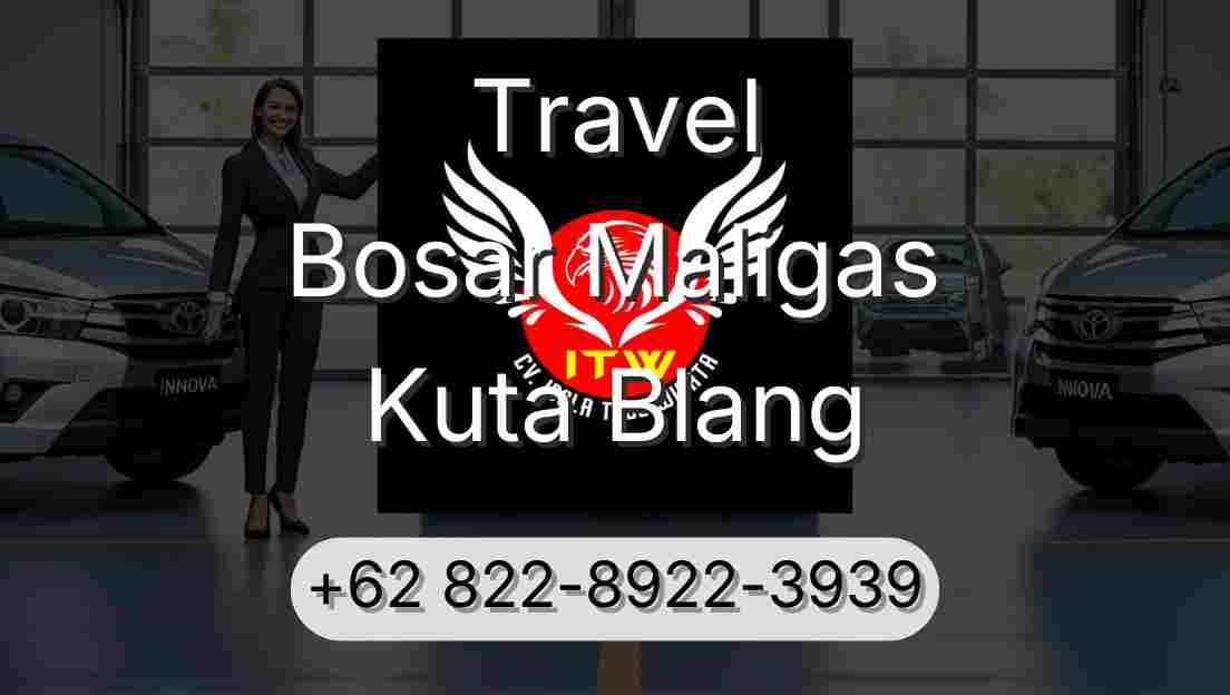 Travel Bosar Maligas Kuta Blang