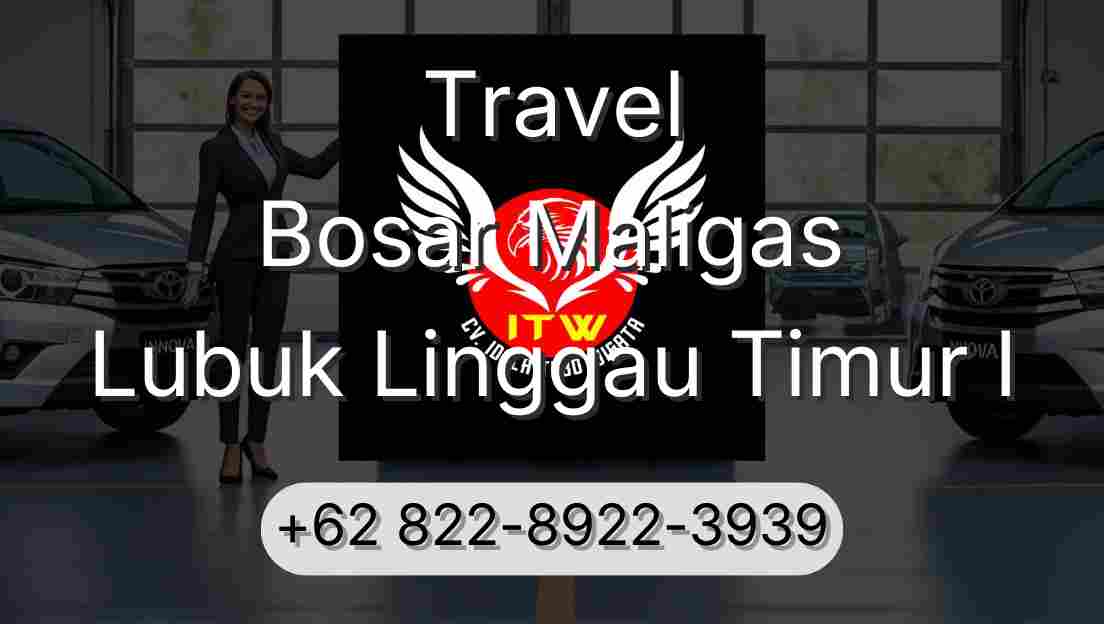 Travel Bosar Maligas Lubuk Linggau Timur I