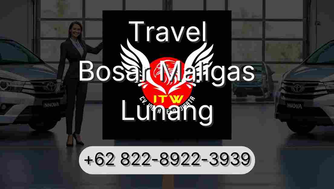 Travel Bosar Maligas Lunang