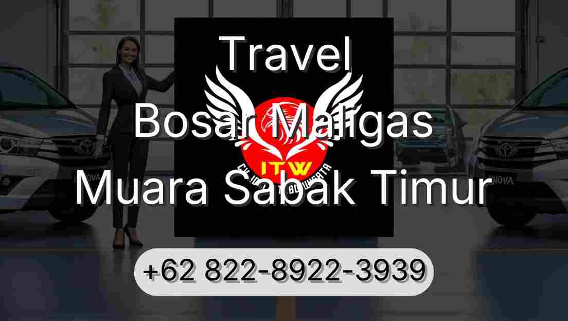 Travel Bosar Maligas Muara Sabak Timur