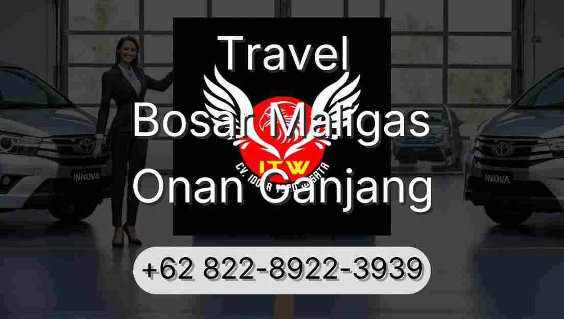 Travel Bosar Maligas Onan Ganjang