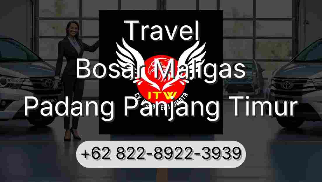 Travel Bosar Maligas Padang Panjang Timur