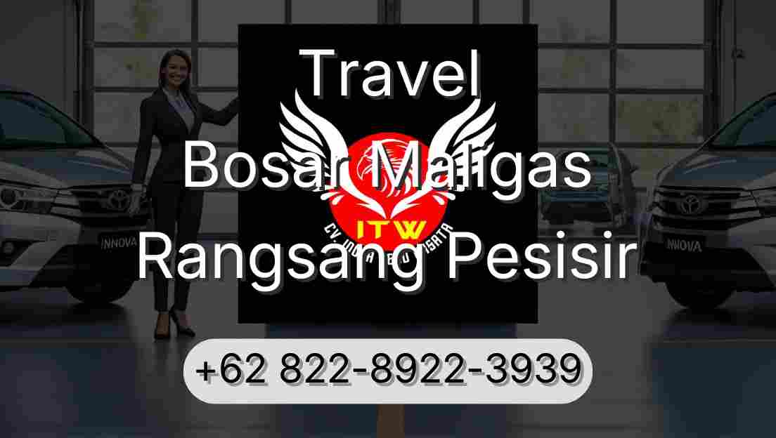 Travel Bosar Maligas Rangsang Pesisir
