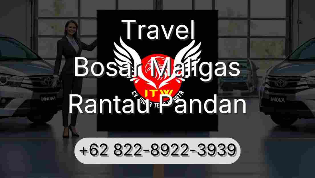 Travel Bosar Maligas Rantau Pandan
