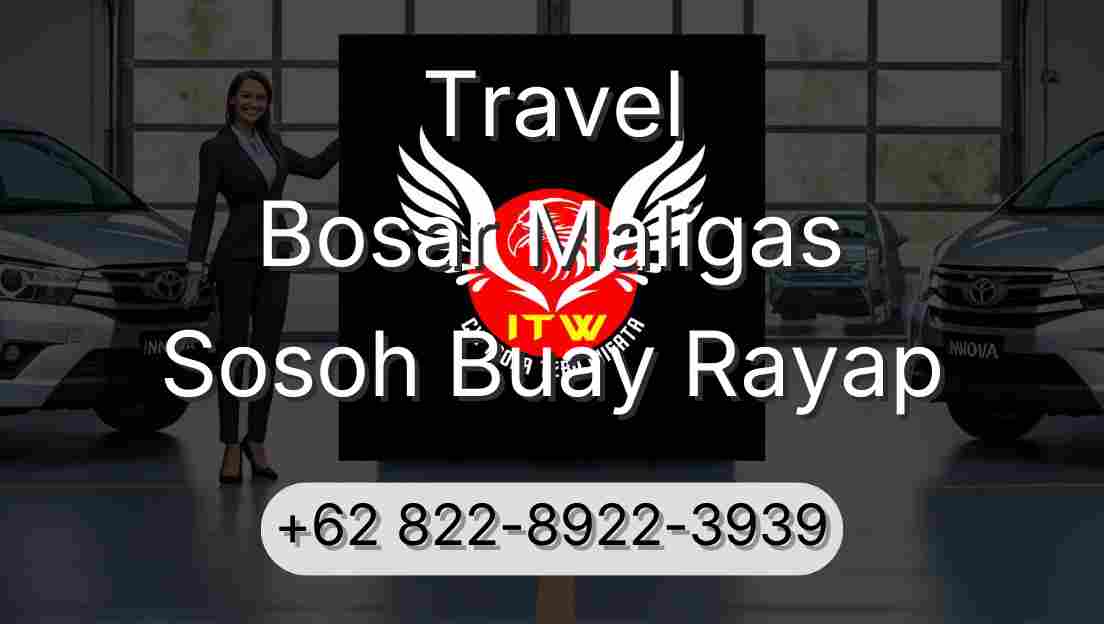 Travel Bosar Maligas Sosoh Buay Rayap