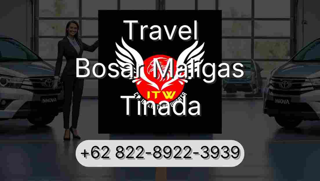 Travel Bosar Maligas Tinada