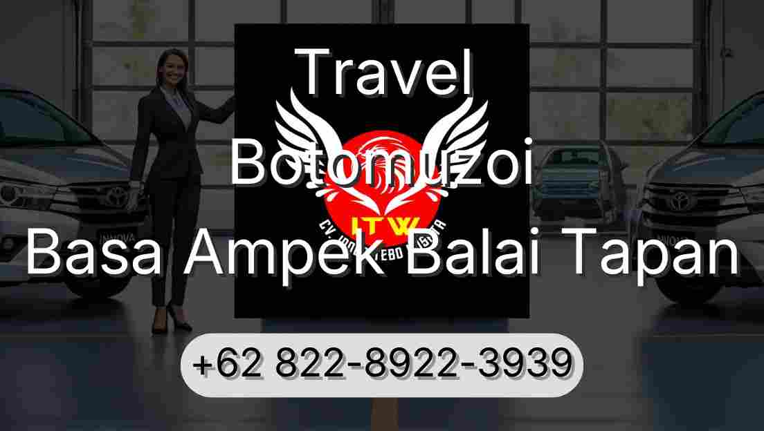 Travel Botomuzoi Basa Ampek Balai Tapan