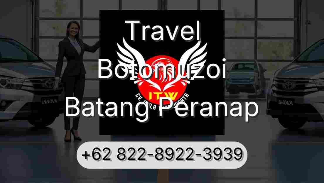 Travel Botomuzoi Batang Peranap