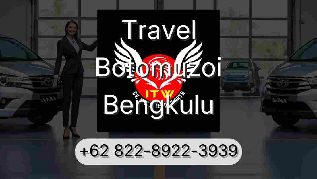 Travel Botomuzoi Bengkulu