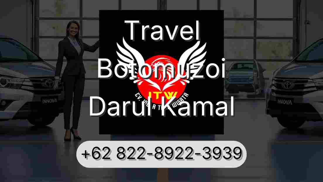 Travel Botomuzoi Darul Kamal