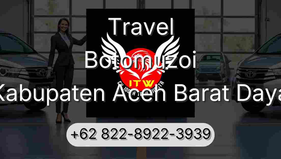 Travel Botomuzoi Kabupaten Aceh Barat Daya