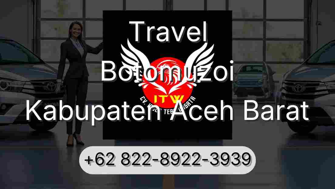 Travel Botomuzoi Kabupaten Aceh Barat