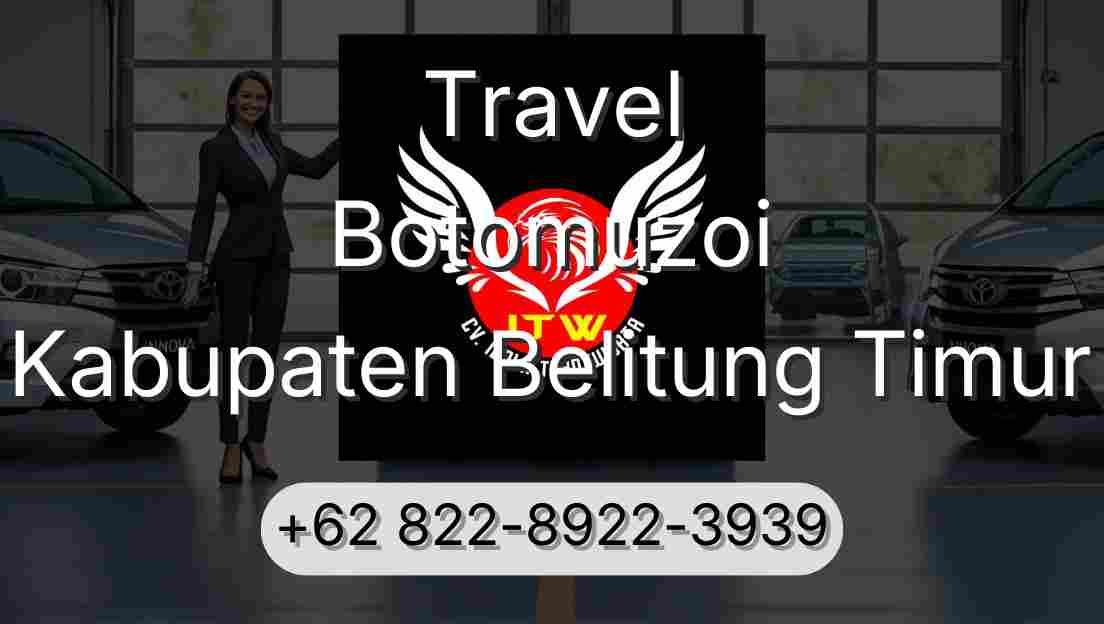 Travel Botomuzoi Kabupaten Belitung Timur