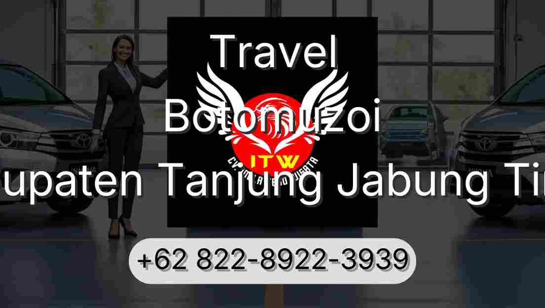 Travel Botomuzoi Kabupaten Tanjung Jabung Timur
