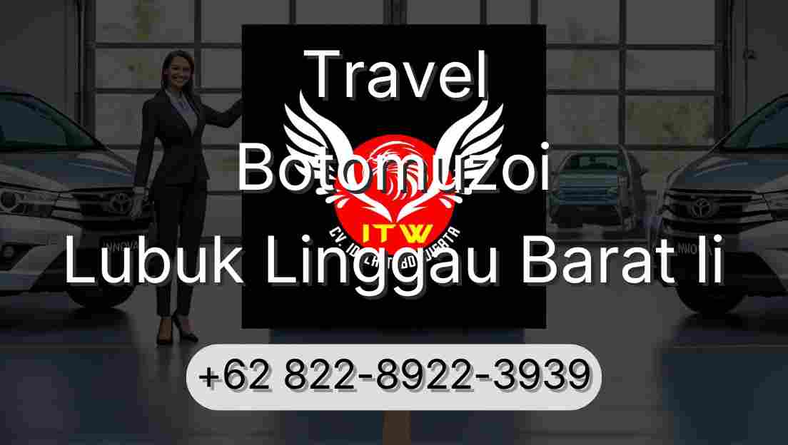 Travel Botomuzoi Lubuk Linggau Barat Ii