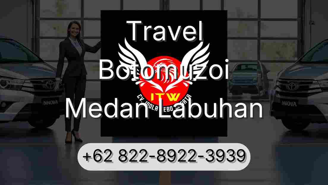 Travel Botomuzoi Medan Labuhan