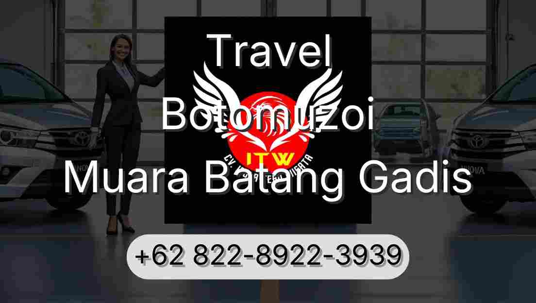 Travel Botomuzoi Muara Batang Gadis