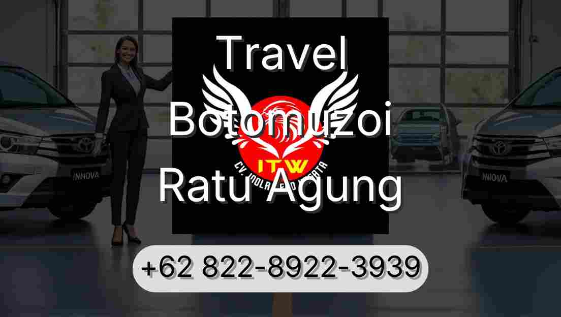 Travel Botomuzoi Ratu Agung