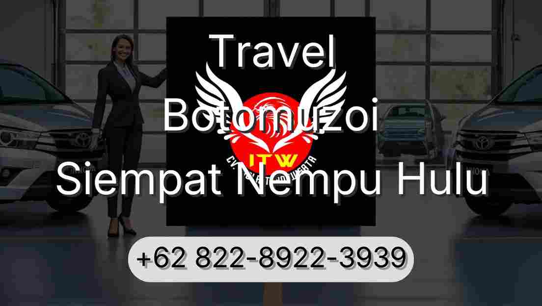 Travel Botomuzoi Siempat Nempu Hulu