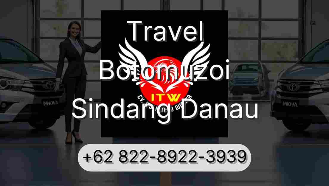 Travel Botomuzoi Sindang Danau