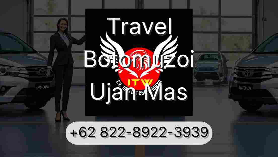 Travel Botomuzoi Ujan Mas