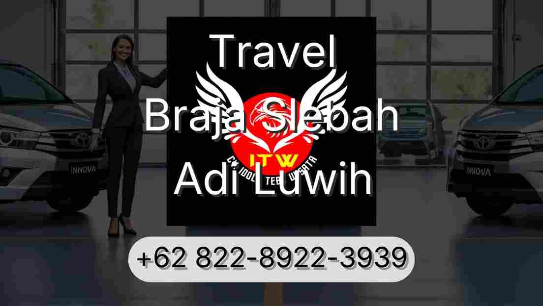 Travel Braja Slebah Adi Luwih