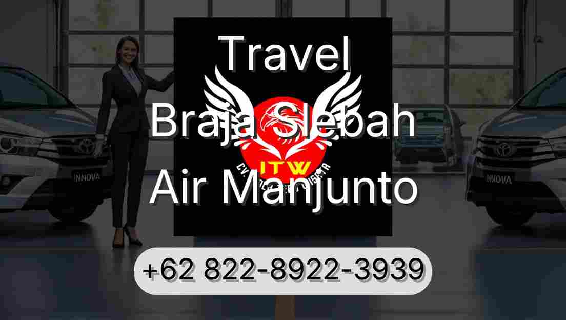 Travel Braja Slebah Air Manjunto