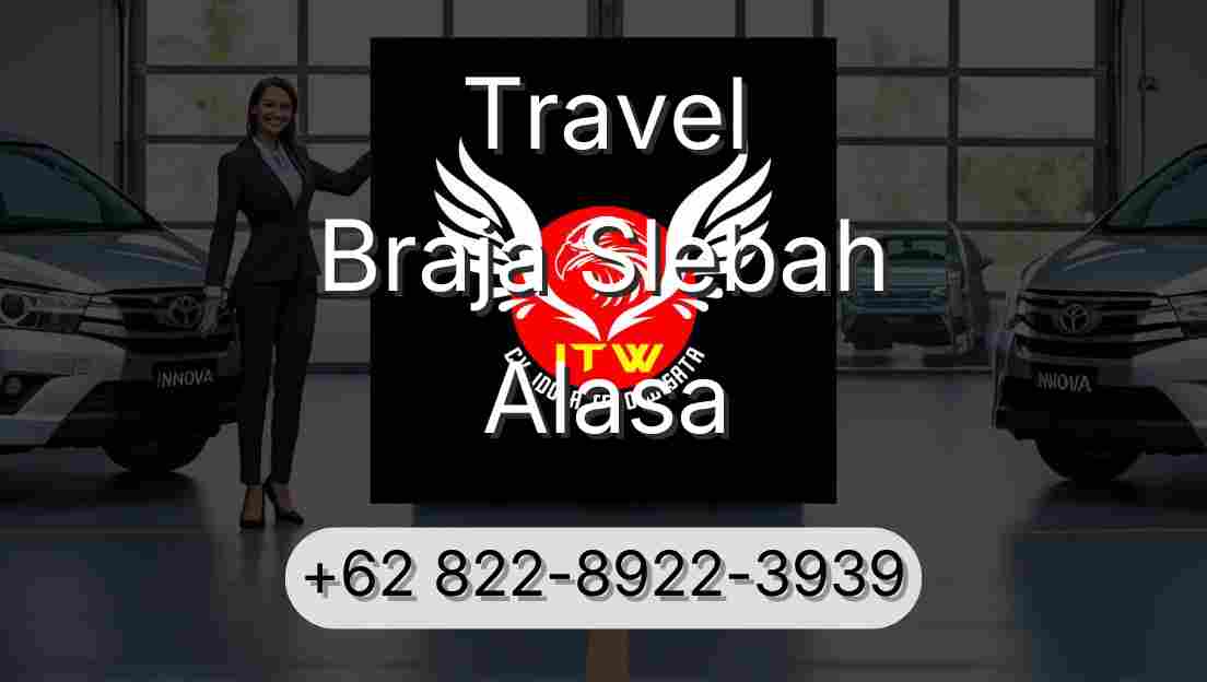 Travel Braja Slebah Alasa