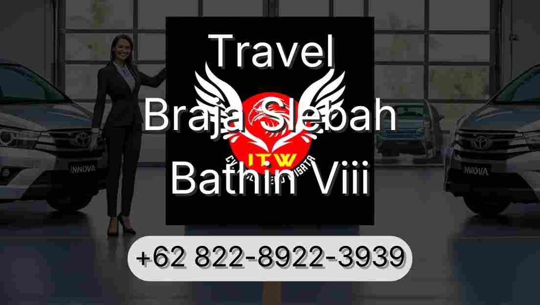 Travel Braja Slebah Bathin Viii
