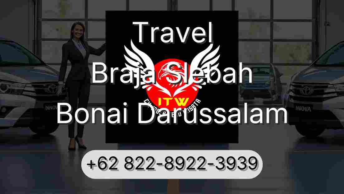 Travel Braja Slebah Bonai Darussalam