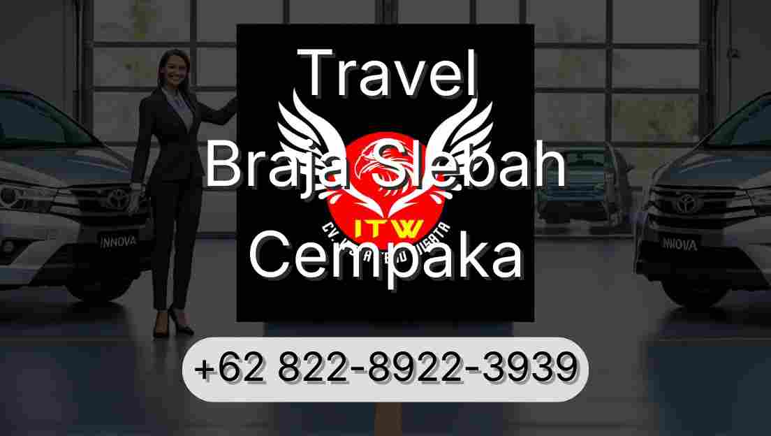 Travel Braja Slebah Cempaka