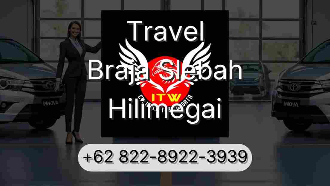 Travel Braja Slebah Hilimegai