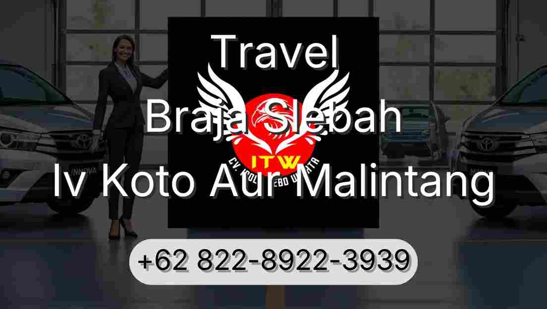 Travel Braja Slebah Iv Koto Aur Malintang