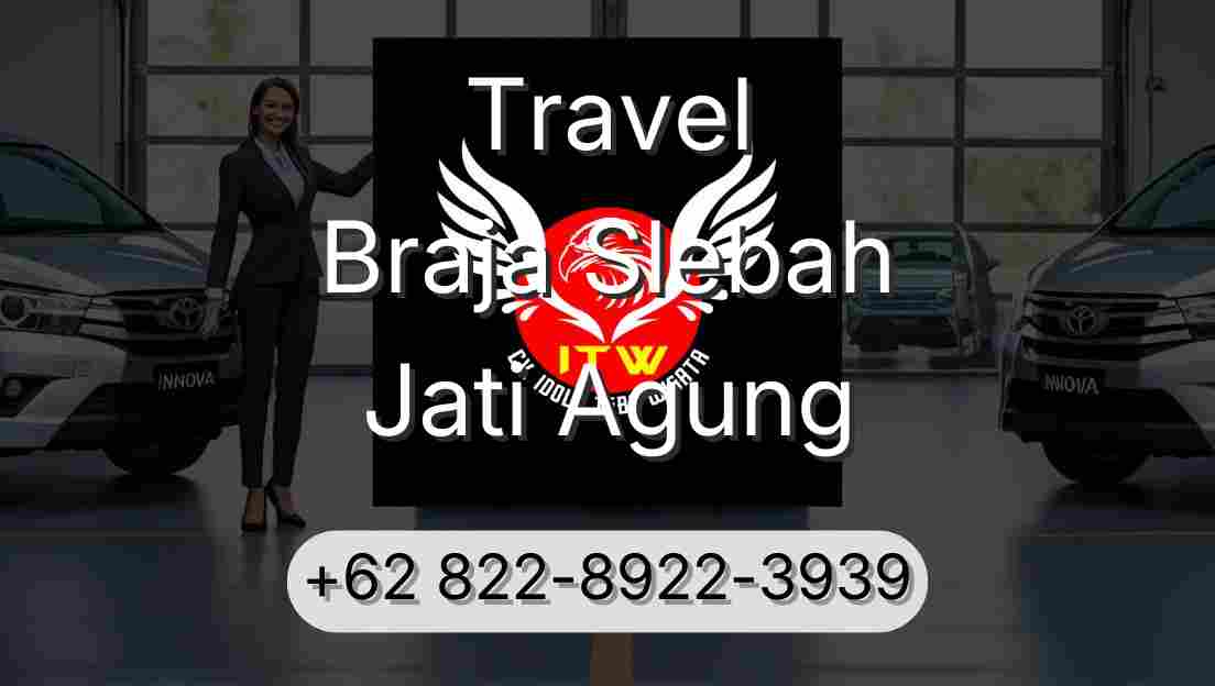Travel Braja Slebah Jati Agung