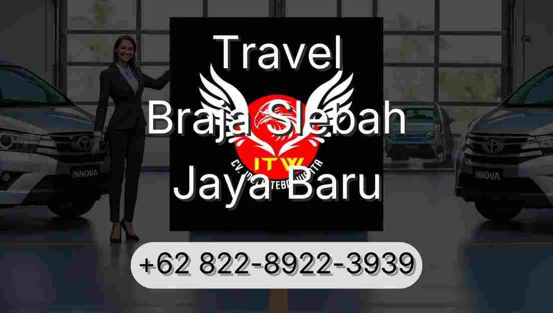 Travel Braja Slebah Jaya Baru