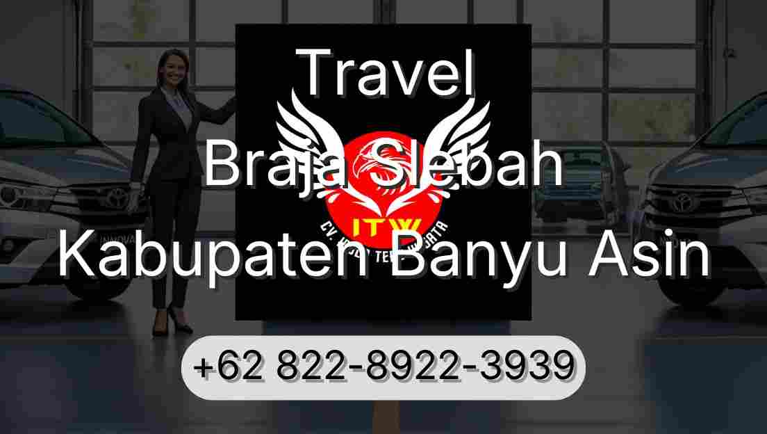 Travel Braja Slebah Kabupaten Banyu Asin