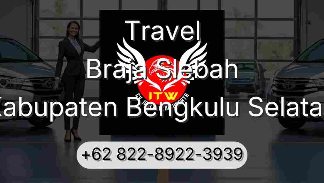 Travel Braja Slebah Kabupaten Bengkulu Selatan