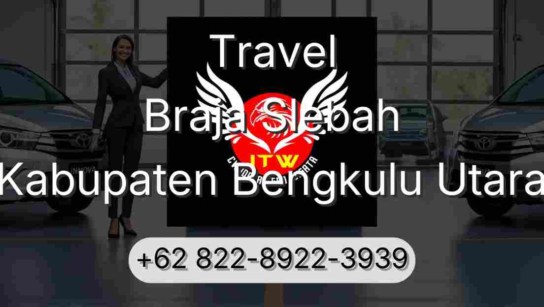 Travel Braja Slebah Kabupaten Bengkulu Utara