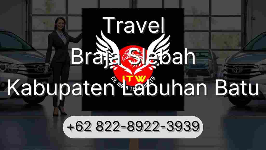 Travel Braja Slebah Kabupaten Labuhan Batu